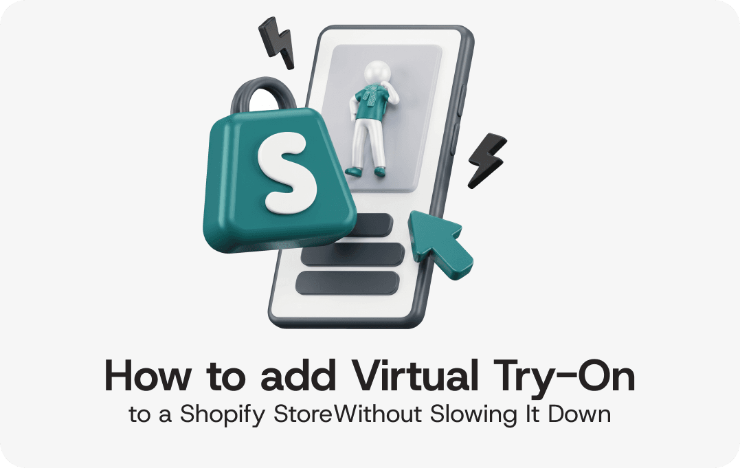 How to Add Virtual Try-On to Your Shopify Store Without Slowing It Down