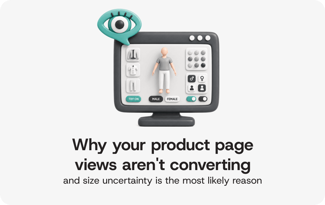 Why Your Product Page Views Aren't Converting—And Size Uncertainty Is the Most Likely Reason